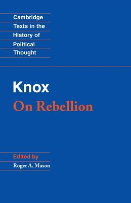 John Knox: On Rebellion