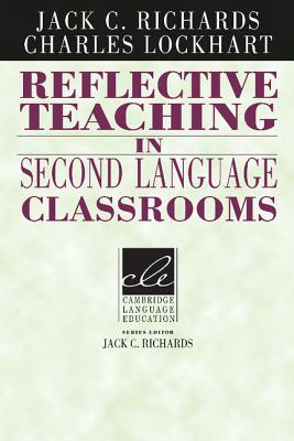 Reflective Teaching in the Second Language Classroom