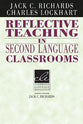 Reflective Teaching in the Second Language Classroom