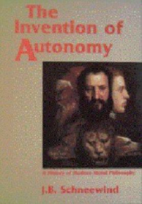 Invention of Autonomy: History of Modern Moral Philosophy