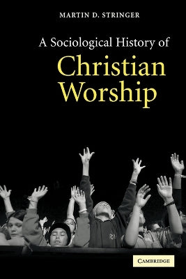 A Social History of Christian Worship