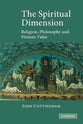 Spiritual Dimension, the - Religion, Philosophy and Human Value