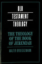 The Theology of the Book of Jeremiah