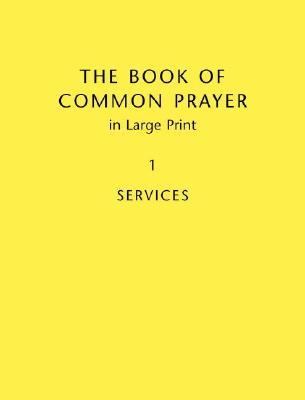Service and Other Material Yellow (Large Print) (#01 in Book Of Common Prayer Series)