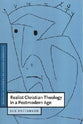 Realist Christian Theology in a Post Modern Age