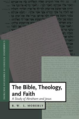 Bible, Theology, and Faith, the