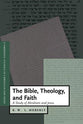 Bible, Theology, and Faith, the