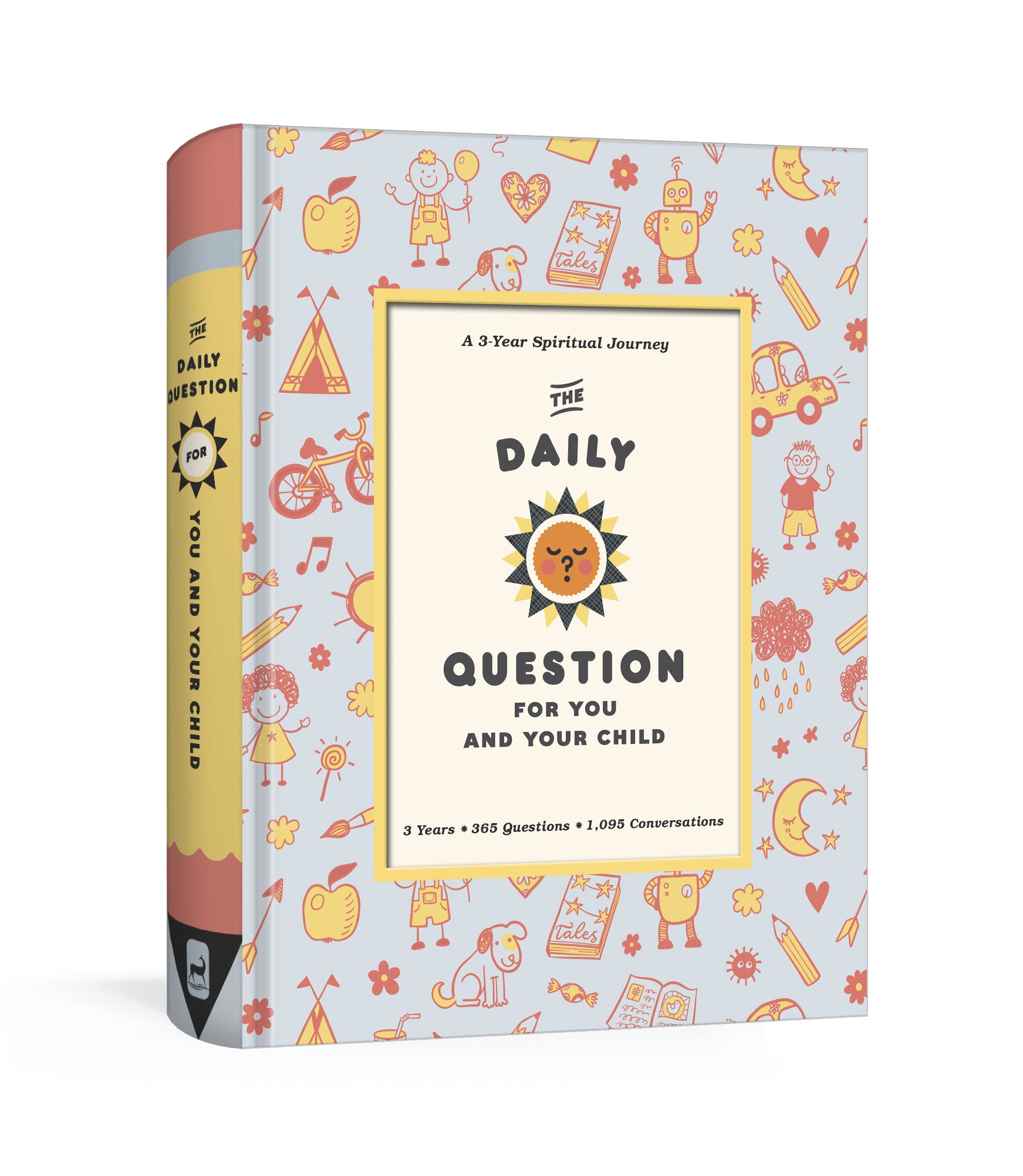 The Daily Question For You and Your Child: A Three-Year Spiritual Journal