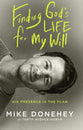 Finding God's Life For My Will: How His Presence Becomes the Plan