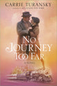 No Journey Too Far: A Novel (#02 in Mcalister Family Series)