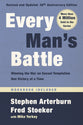 Every Man's Battle : Winning the War on Sexual Temptation One Victory At a Time (20Th Anniversary Edition) (Every Man Series)