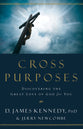 Cross Purposes: Discovering the Great Love of God For You