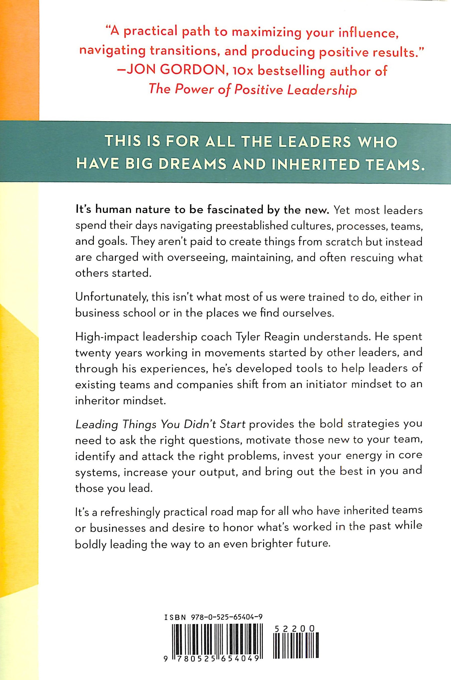 Leading Things You Didn't Start: Winning Big When You Inherit People, Places, and Possibilities