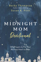Midnight Mom Devotional: 365 Prayers to Put Your Momma Heart to Rest