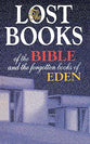 Lost Books of the Bible & the Forgotten Books of Eden