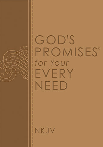 God's Promises For Your Every Need, NKJV