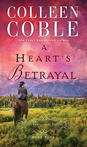 A Hearts Betrayal (#04 in Journey Of The Heart Series)