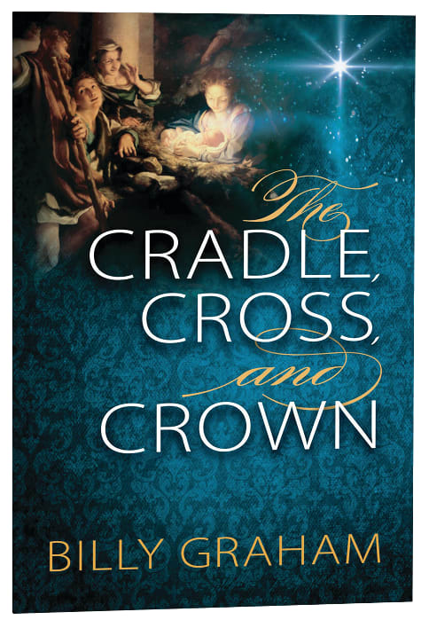 The Cradle, Cross, and Crown