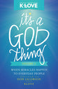 It's a God Thing #02: When Miracles Happen to Everyday People