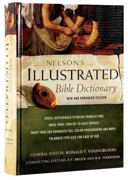 Nelson's Illustrated Bible Dictionary (New & Enhanced 2014)