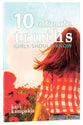10 Ultimate Truths Girls Should Know