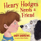 Henry Hodges Needs a Friend