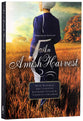 An Amish Harvest (Four Stories) (Amish Harvest Novella Series)