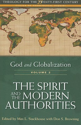 The Spirit and Modern Authorities (#02 in God And Globalization Series)