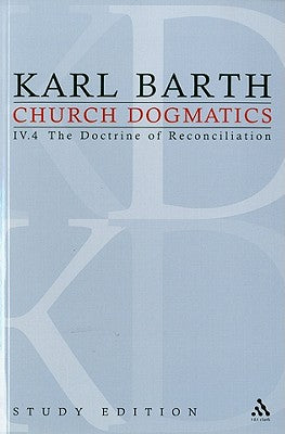 The Christian Life , the Doctrine of Baptism (Fragment) (Church Dogmatics Study Edition Series)