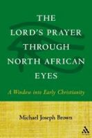 The Lord's Prayer Through North African Eyes