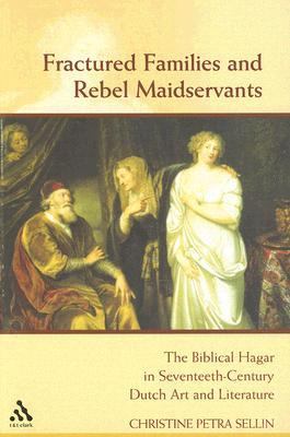 Fractured Families and Rebel Maidservants