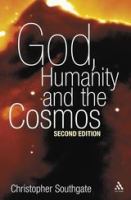God, Humanity, and the Cosmos (2nd Edition)