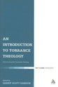 An Introduction to Torrance Theology