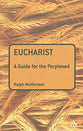 Eucharist (Guides For The Perplexed Series)