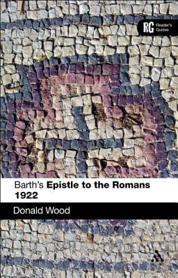 Barths Epistle to Romans 1922 (Readers Guide Series)