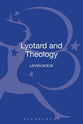 Lyotard and Theology (Philosophy And Theology Series)