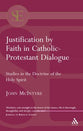 Justification By Faith in Catholic-Protestant Dialogue
