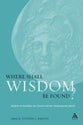 Where Shall Wisdom Be Found