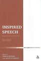 Inspired Speech (Library Of Hebrew Bible/old Testament Studies Series)