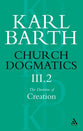 The Doctrine of Creation Part 2 (#3 in Church Dogmatics Series)