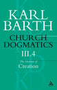 The Doctrine of Creation Part 4 (#3 in Church Dogmatics Series)