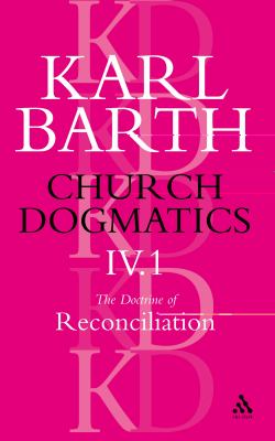 The Doctrine of Reconciliation Part 1 (#4 in Church Dogmatics Series)
