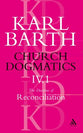 The Doctrine of Reconciliation Part 1 (#4 in Church Dogmatics Series)
