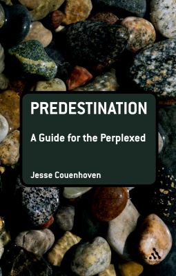 Predestination (Guides For The Perplexed Series)