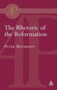 The Rhetoric of the Reformation