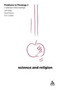 Science and Religion (Problems In Theology Series)