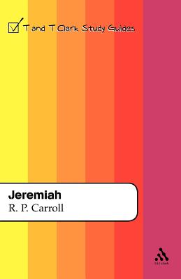 Jeremiah (T&t Clark Study Guides Series)