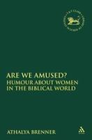 Are We Amused? (Journal For The Study Of The Old Testament Supplement Series)