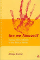 Are We Amused? (Journal For The Study Of The Old Testament Supplement Series)
