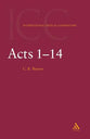 Acts 1-14 (Volume 1) (International Critical Commentary Series)